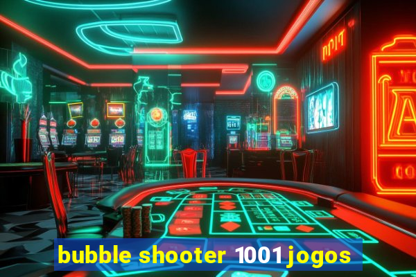 bubble shooter 1001 jogos